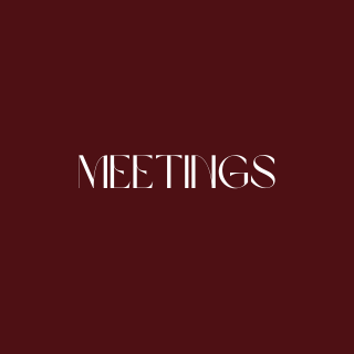 Meetings
