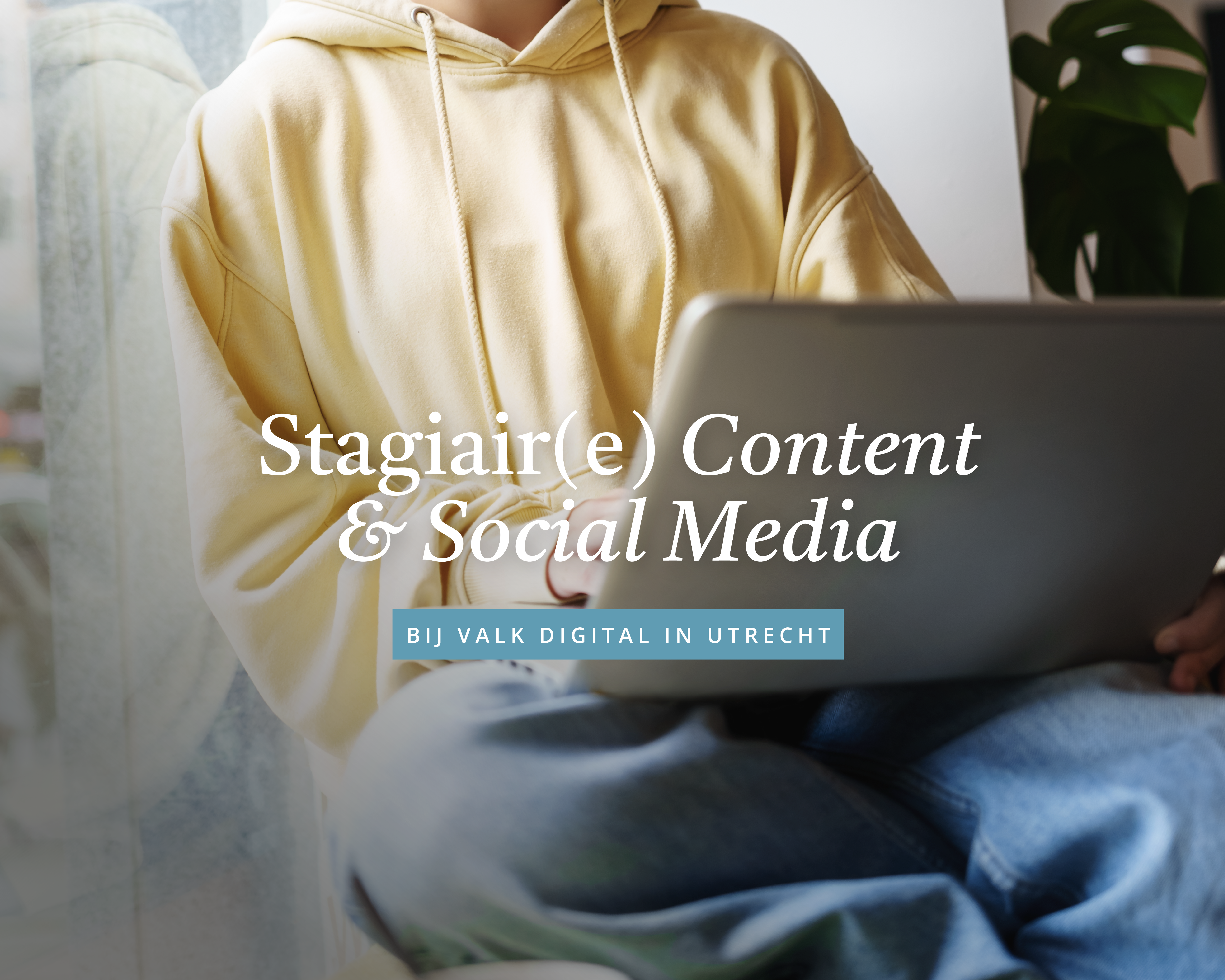 Vacature: Stagiair(e) Content & Social Media en Valk Webshops