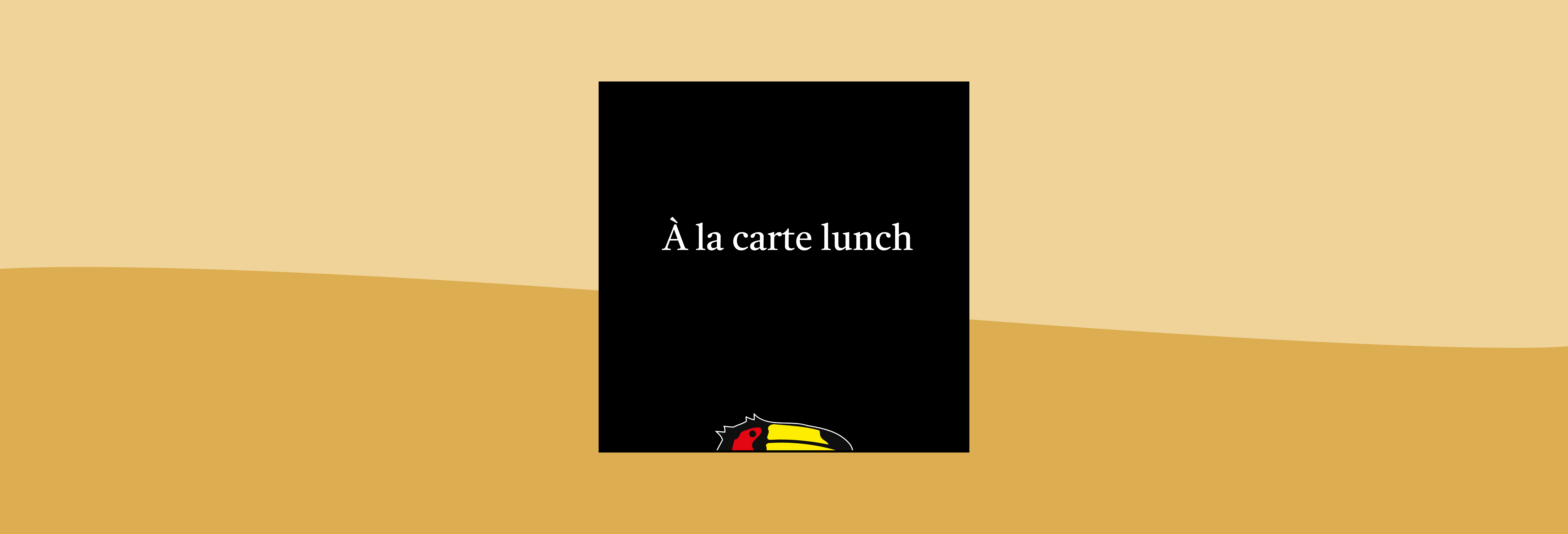 À la carte lunch