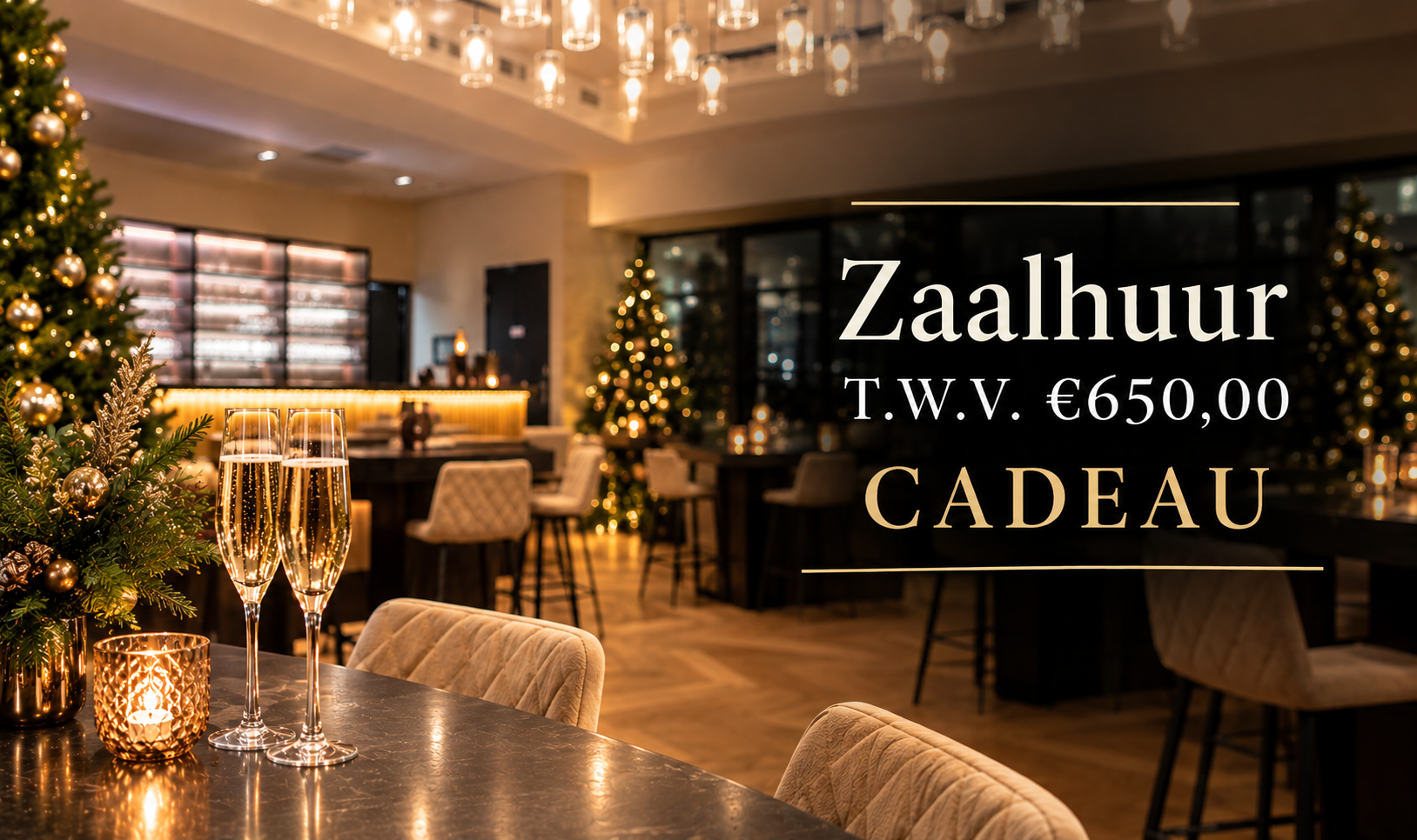 Boek vóór 1 november en ontvang de zaalhuur t.w.v. €650,00 cadeau!